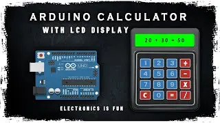 Unleash Your Creativity: Build an Arduino Calculator with a 4X4 Keypad | Arduino Calculator LCD