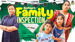 Aazhiya's Family Inspection || Rowdy Baby || Tamada Media