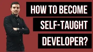 How to become self-taught software developer? Get USEFUL tips from a self-taught software developer!