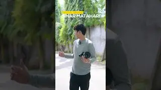 Tips foto di outdoor pas matahari lagi terik. Pake DSLR atau Mirrorless 