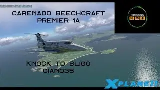 X-Plane 11 Stream - Carenado Premier 1A - Freeware Knock to Sligo - Ultra Weather XP 2.5