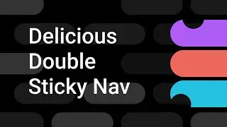 Prototyping a Double Sticky Nav | Figma Bites