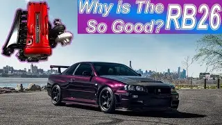 Why is the RB26 SO GOOD?