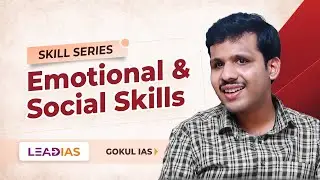 Skill Series 02 | Gokul S IAS | Social and Emotional Skills