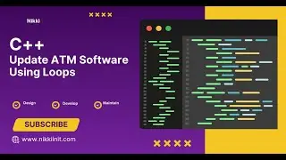 C++ Tutorial | ATM Software Update Add loops | C++ Tutorial for beginners | #softwaredeveloper