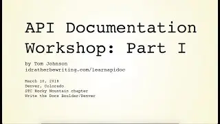 API Documentation Workshop: Part I of III