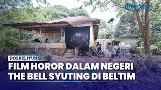 Film Horor Romansa Dalam Negeri The Bell Syuting di Belitung Timur, Angkat Kisah Hantu Penebok