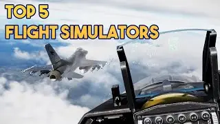 Top 5  Must Have Flight Simulators - 2022