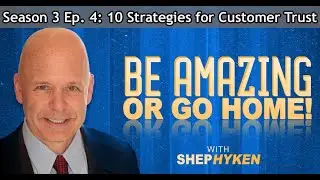 10 Strategies for Customer Trust | Digital-First Leadership, Social Selling, Inspiring Superheroes