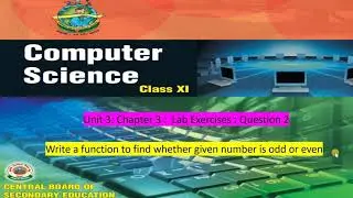 CBSE : Python: A function to find whether given number is odd or even.