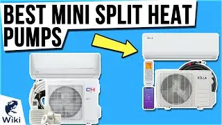 9 Best Mini Split Heat Pumps 2021