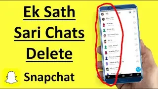 how to delete all snapchat messages at once ? delete a chat, messages & saved chats snapchat app