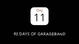 Day 11 - 90 Days of GarageBand.  Exploring more Autoplay Patterns by tapping with 2 or 3 fingers