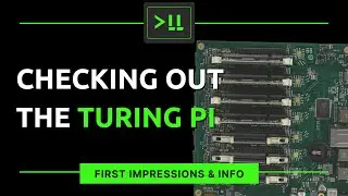 Checking out the Turing Pi: Quick Review and First Impressions