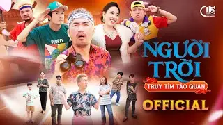 NGƯỜI TRỜI - TRUY TÌM TÁO QUÂN | PHIM HÀI TẾT 2024 | TIẾN LUẬT, HUỲNH PHƯƠNG, VINH RÂU, ...