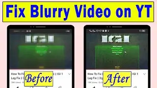 How to Fix Blurry Video on YouTube  ||  How to fix YouTube blurry video