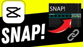 How to Make Clips SNAP on CapCut PC