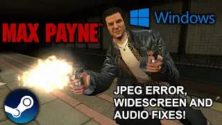 How to Run Max Payne On PC in 2023! JPEG Error, Ultrawide/Widescreen & Audio Fixes