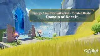 Genshin Impact - Energy Amplifier Initiation (Event) - Domain of Deceit (Twisted Realm) - Co-op