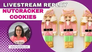 Nutcracker Cookies - Live Cookie Decorating |Episode 239|