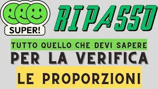 Ripasso per la verifica: proporzioni | teoria, esercizi, termine incognito, catena di rapporti