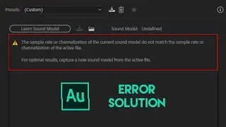 the sample rate or channelization of the current sound model do not match the sample rate ...