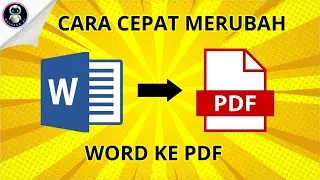 🔴 Tutorial Cara Cepat Mengubah Word ke PDF - Gratis