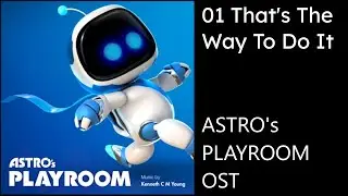 Astro's Playroom OST - 01 That's The Way To Do It