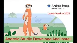 Download and Install Android Studio in 2025 | Android Studio Meerkat | Windows 10, 11