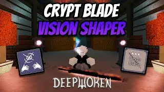 CRYPT BLADE VISION SHAPER PROGRESSION (1-20) | Deepwoken