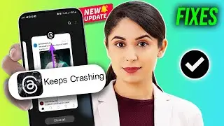 How To Fix Threads App Keeps Crashing 2024 | Threads App Auto Closing