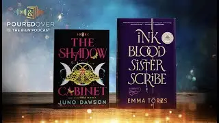 #PouredOver: Juno Dawson on Shadow Cabinet and Emma Törzs on Ink Blood Sister Scribe