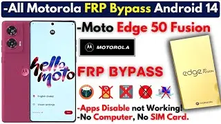 -Unlock Motorola Edge 50 Fusion FRP Bypass Android 14 Without PC- All Moto Frp Google Account -Trick