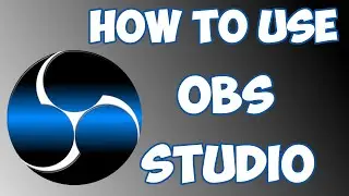 OBS Studio For Beginners - OBS Tutorial