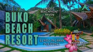 El Nido| Buko Beach Resort | Resort & Room Tour | Private Beachfront Tropical Vibe Getaway