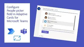 Using People Picker field in Adaptive Cards for Microsoft Teams