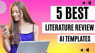 5 Best Literature Review AI Templates | AI Tool for Research paper writing | Literature Review Tool