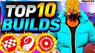 TOP 10 BEST BUILDS in NBA 2K24