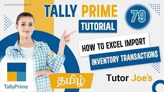 How to Excel Import Inventory Transactions into Tally Prime  in Tamil | Tutor Joes