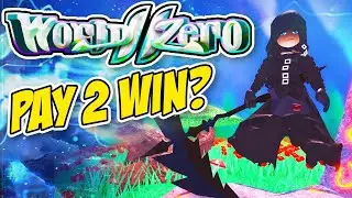 WORLD ZERO IS PAY TO WIN ... OR IS IT? - Roblox World Zero Game