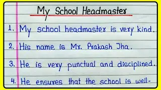 My school headmaster essay 10 lines | 10 lines Essay on My School Headmaster