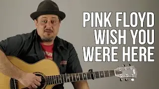 Wish You Were Here Pink Floyd Guitar Lesson + Tutorial