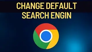 How to Change Default Search Engine in Google Chrome