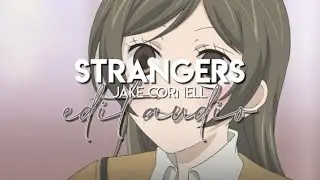 edit audio - strangers (jake cornell)