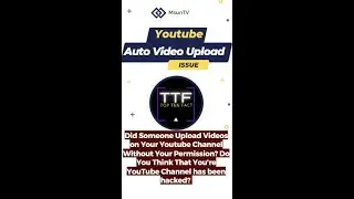 Youtube Auto Upload Video Issue | YouTube Channel Hacked?