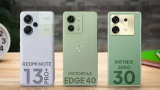 Redmi Note 13 Pro Plus vs Moto Edge 40 vs Infinix Zero 30 | Which One Is Best ?