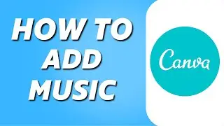 How to Add Music to Canva Design (Simple)