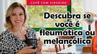 Temperamento fleumático ou melancólico? Qual é o seu predominante?