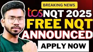 TCS Free NQT 2025 Announced | TCS NQT 2025 Registration🔥