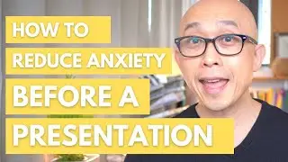 7 Tips for How To Reduce Anxiety Before Giving a Presentation